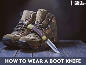 How To Wear A Boot Knife